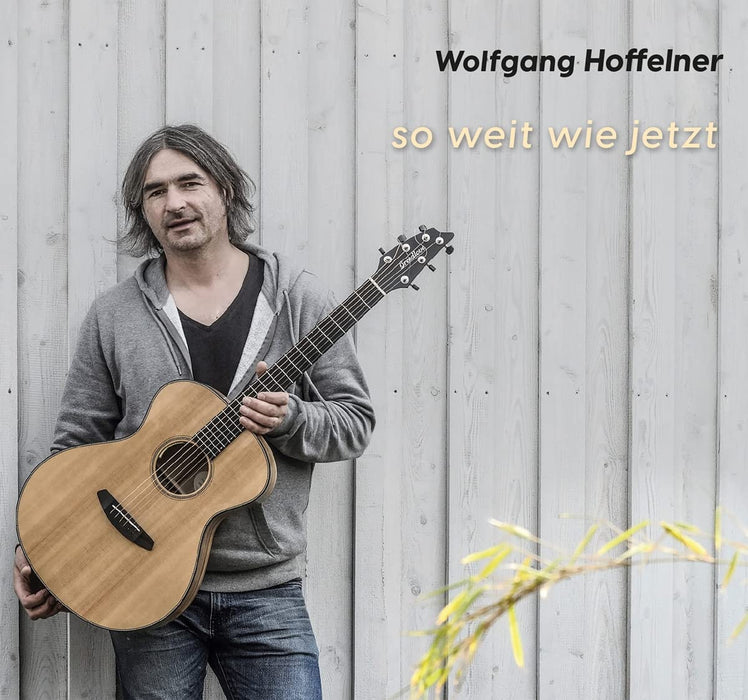 Wolfgang Hoffelner - So Weit Wie Jetzt;