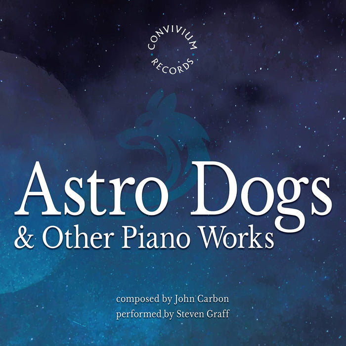 John Carbon - Astro Dogs & Other Piano Works;