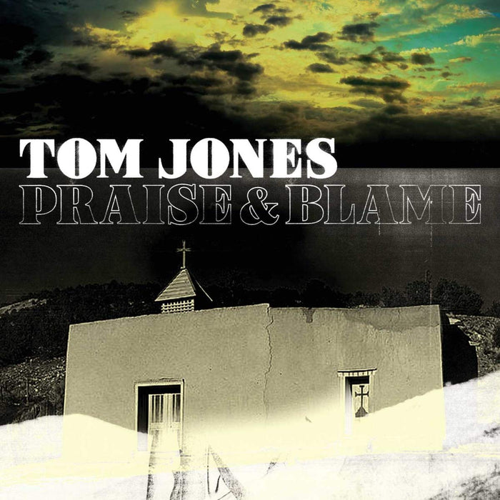 Tom Jones - Praise & Blame;