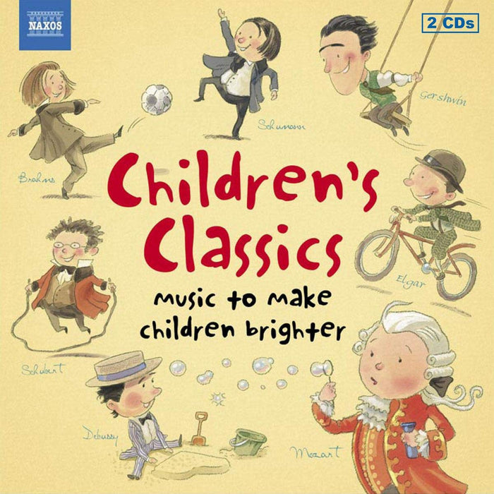 Children's Classics: Music To Make Childrens Brighter / Various (2 Cd);