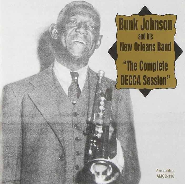 Bunk Johnson - Complete Decca Session;