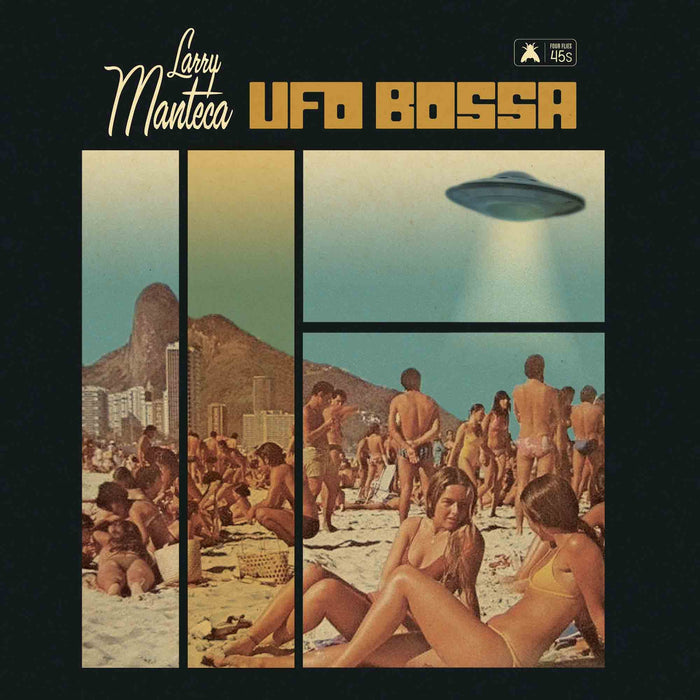 Larry Manteca - Ufo Bossa / Intergalactic Porno Scene (7");