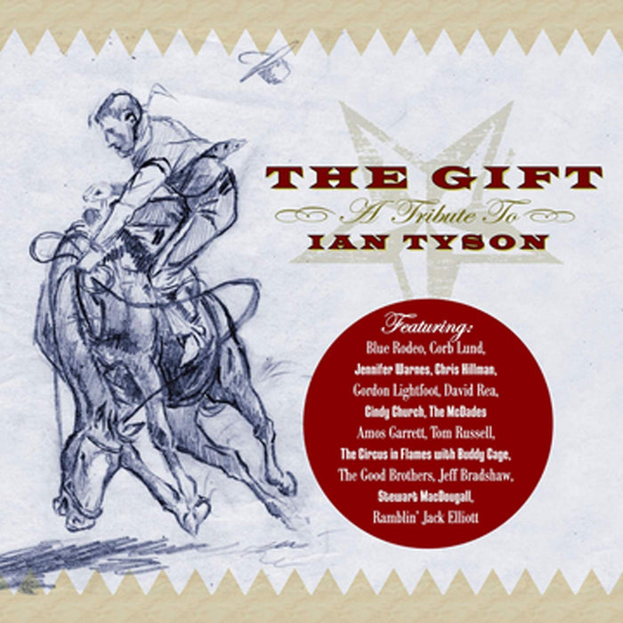 T.Russell / Blue Rodeo / A.Garrett & O. - Gift (The): A Tribute To Ian Tyson;
