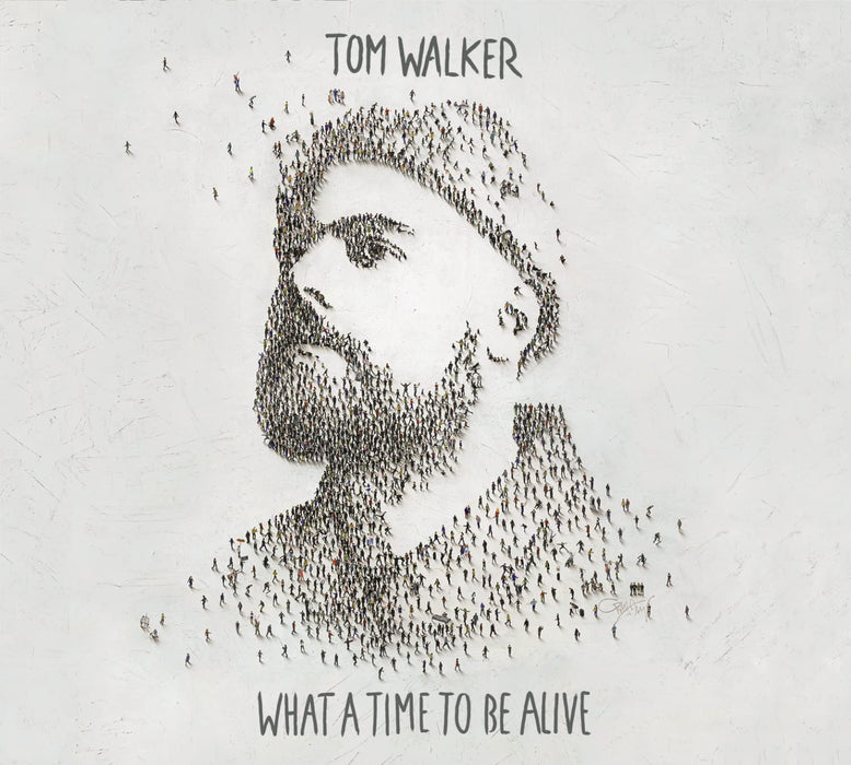 Tom Walker - What A Time To Be Alive;