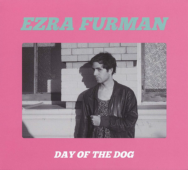 Ezra Furman - Day Of The Dog;