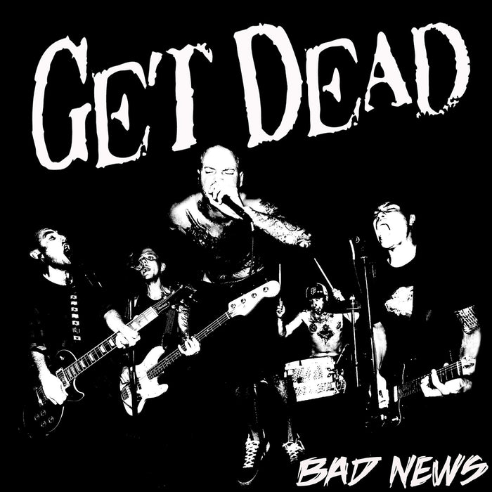 Get Dead - Bad News;