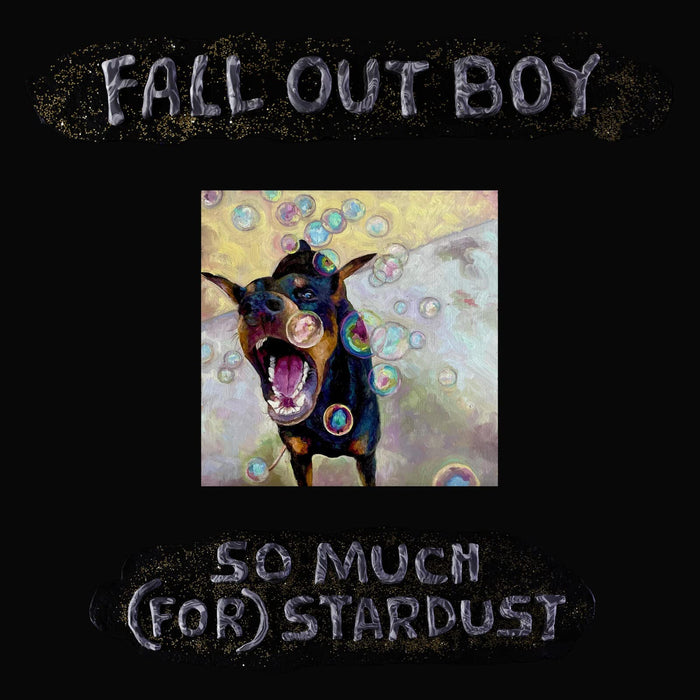 Fall Out Boy - So Much (For) Stardust;