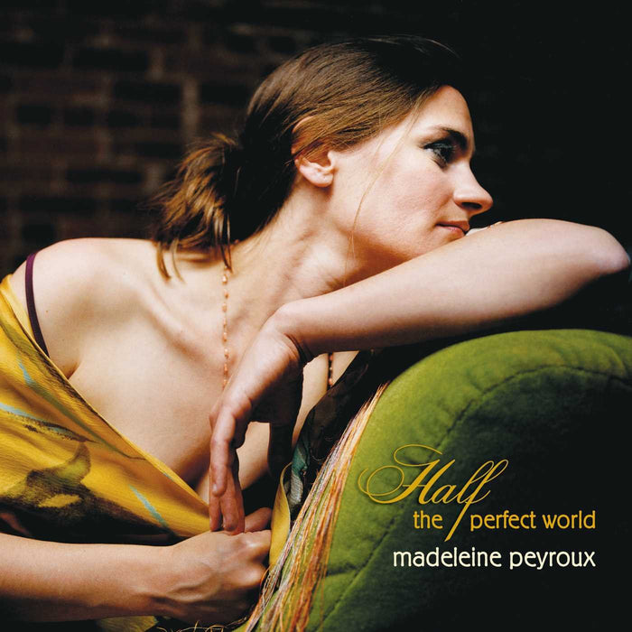 Madeleine Peyroux - Half The Perfect World;