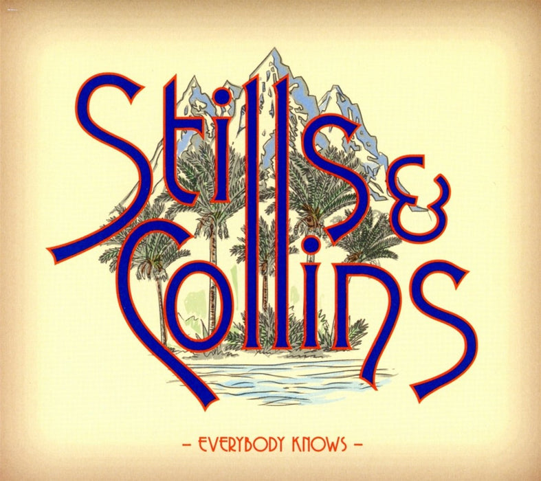 Stills &amp; Collins - Everybody Knows;