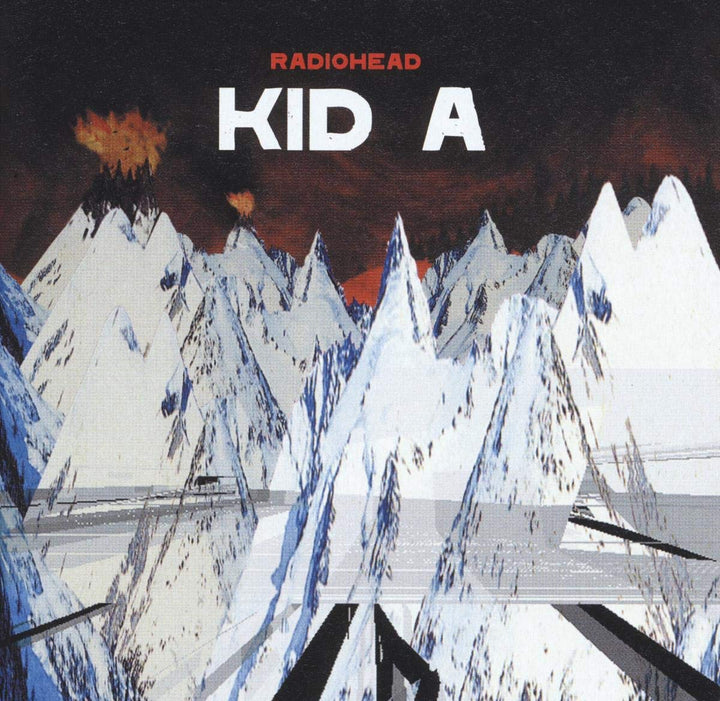 Radiohead - Kid A;