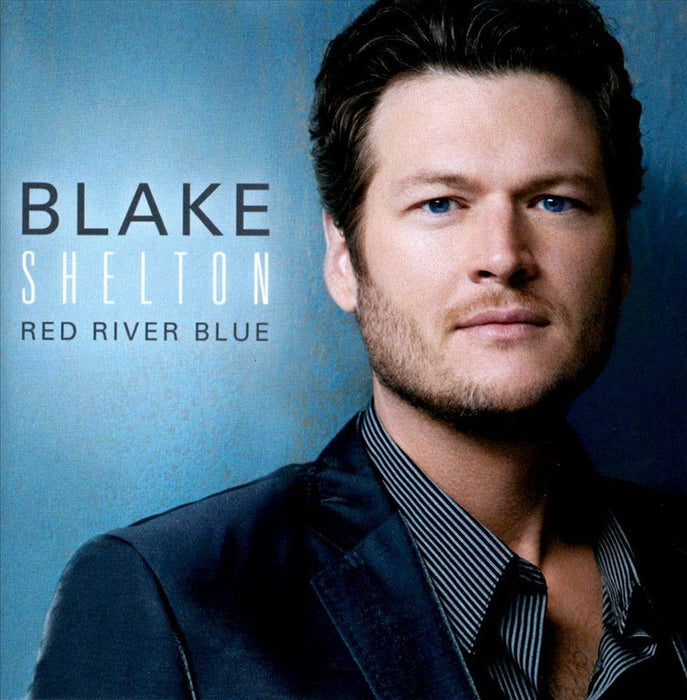 Blake Shelton - Red River Blue;
