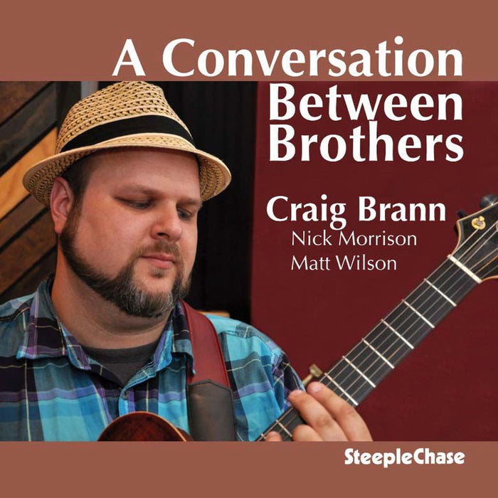 Craig Brann - A Conversation Between Brothers;