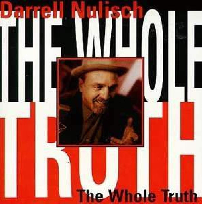 Darrell Nulisch - The Whole Truth;