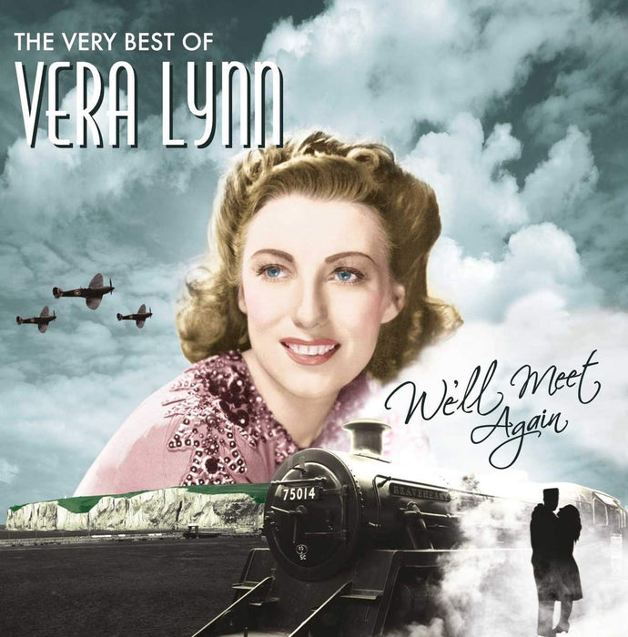 Vera Lynn - We'll Meet Again: The Very Best Of;