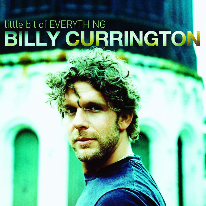 Billy Currington - Little Bit Of Everything;
