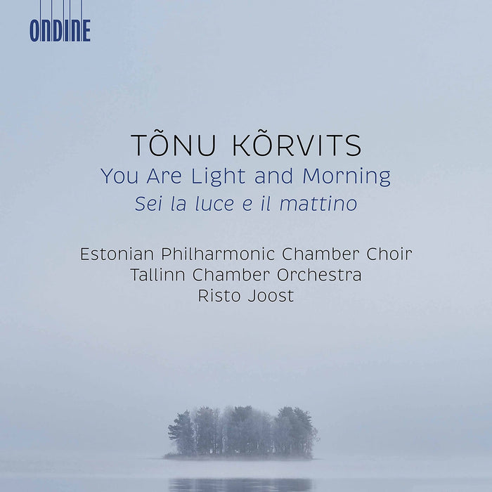 Tonu Korvits - You Are Light And Morning;