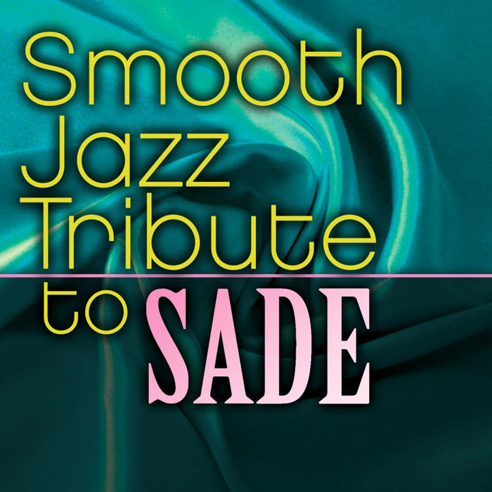 Smooth Jazz All Stars (The) - Smooth Jazz Tribute To Sade;