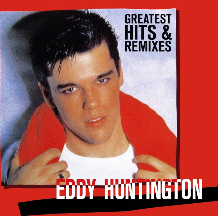 Eddy Huntington - Greatest Hits &amp; Remixes;