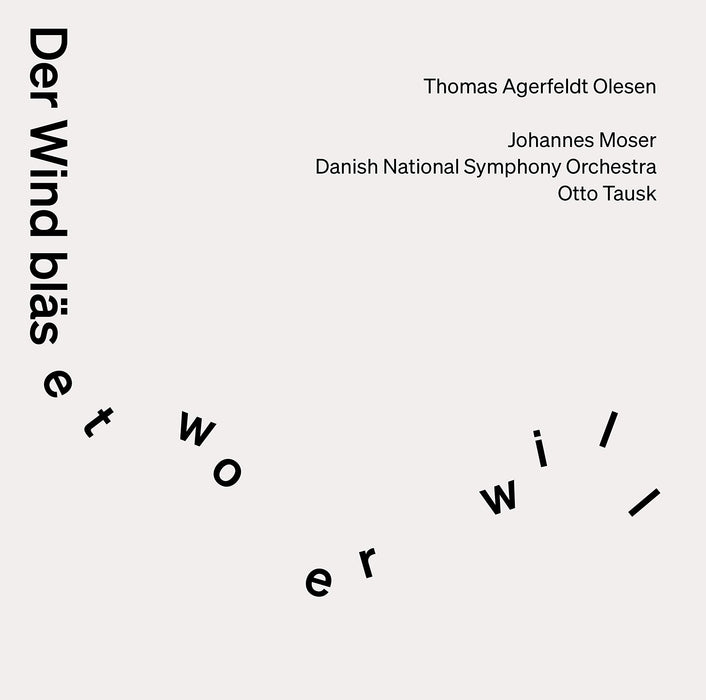 Thomas Agerfeldt Olesen - Der Wind Blaset Wo Er Will;