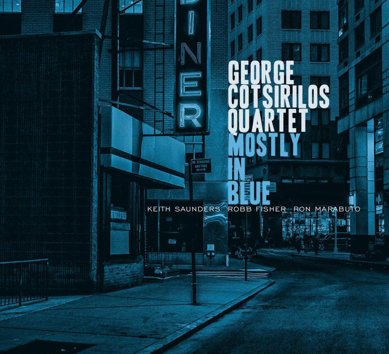 George Cotsirilos Quartet - Mostly In Blue;