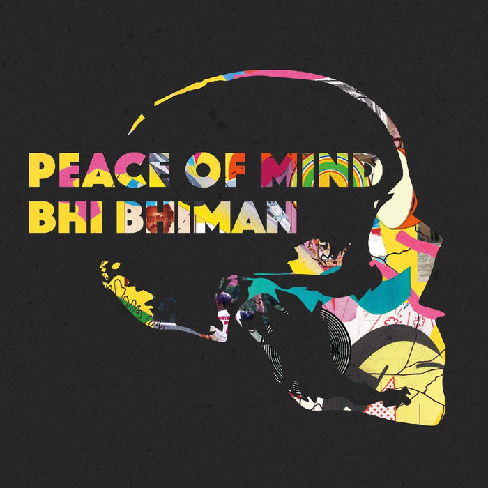 Bhi Bhiman - Peace Of Mind;