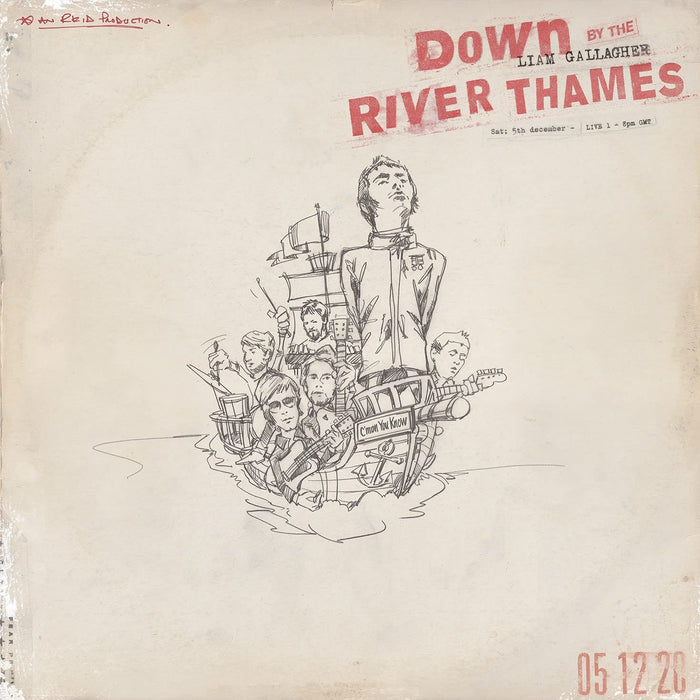 Liam Gallagher - Down By The River Thames;