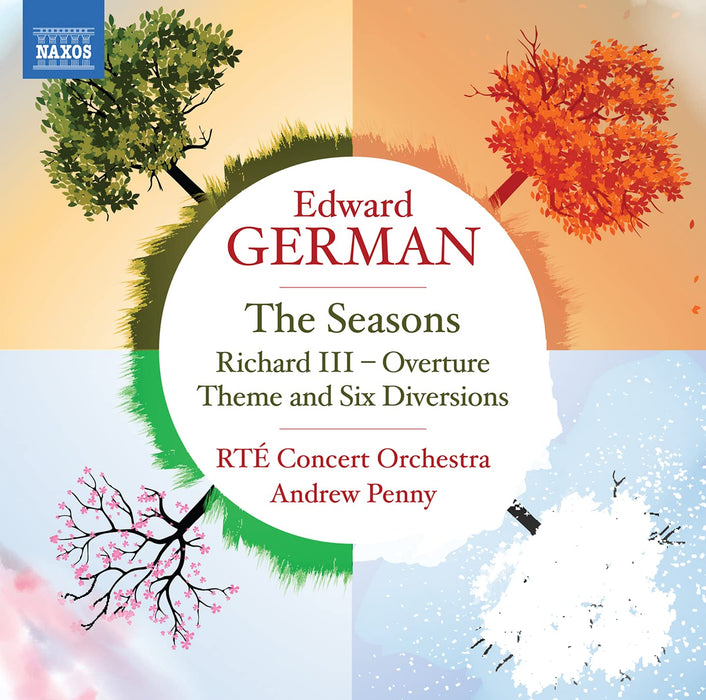 Edward German - The Seasons / Richard III: Overture / Theme & 6 Diversions;