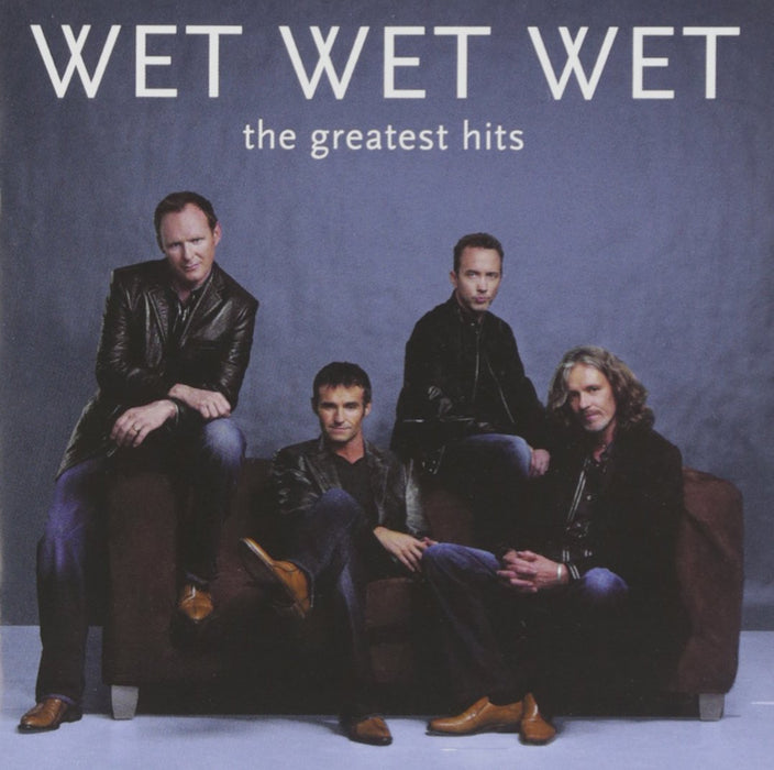 Wet Wet Wet - The Greatest Hits;