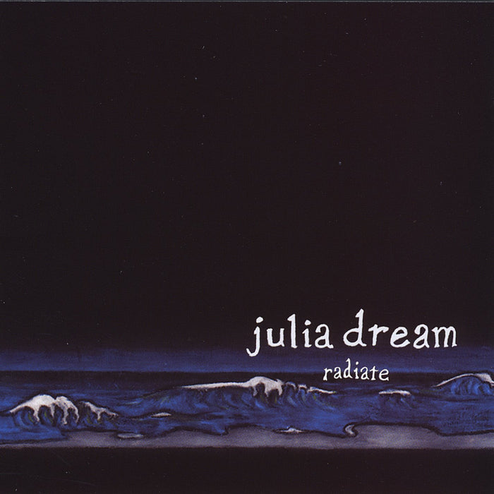 Julia Dream - Radiate;