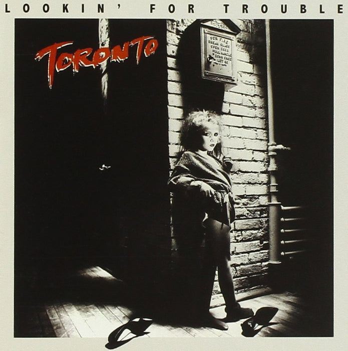 Toronto - Lookin For Trouble;