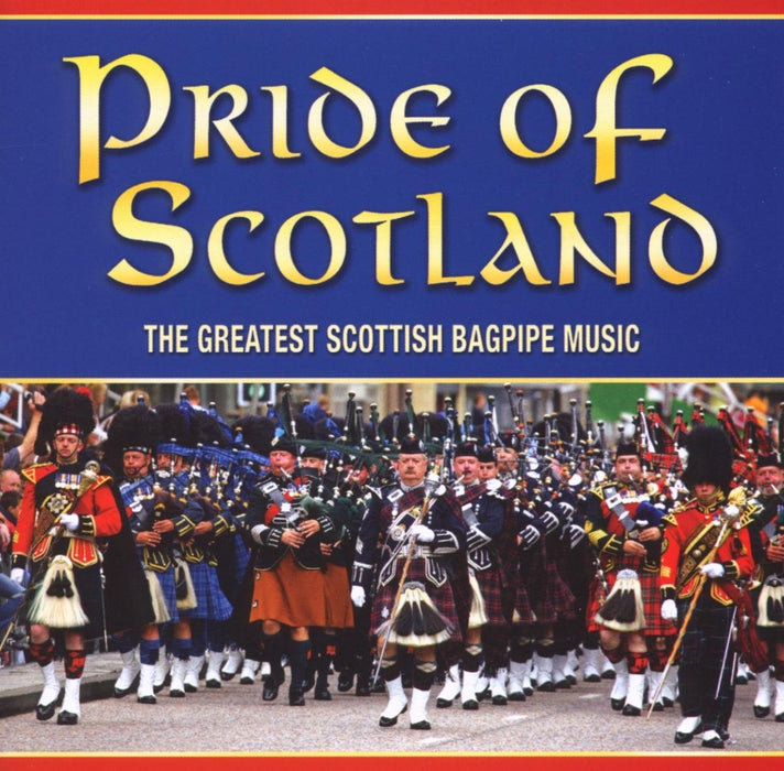 Pipes & Drums Of Leanisch - Pride Of Scotland: The Greatest Scottish Bagpipe Music;
