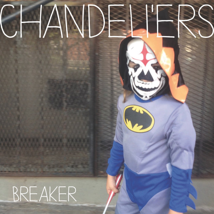 Chandeliers - Breaker;