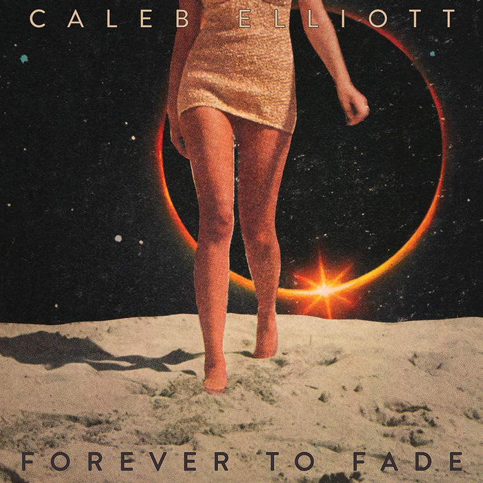 Caleb Elliott - Forever To Fade;