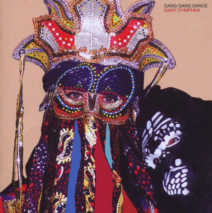 Gang Gang Dance - Saint Dymphna;