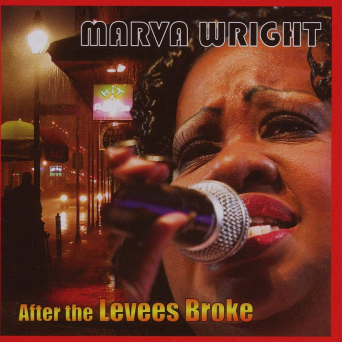 Marva Wright - After The Levees Broke;