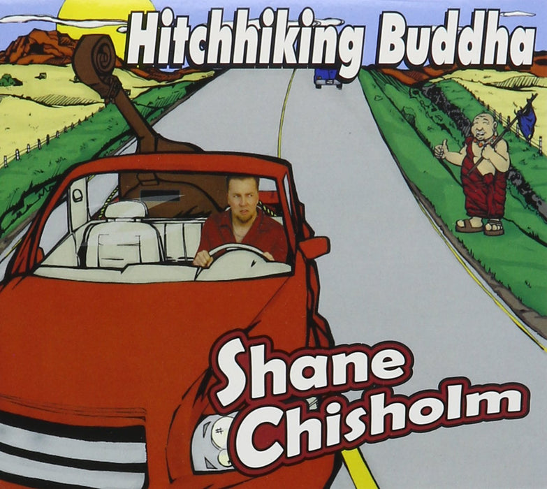 Shane Chisholm - Hitchhiking Buddha;