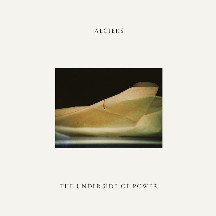 Algiers - The Underside Of Power;