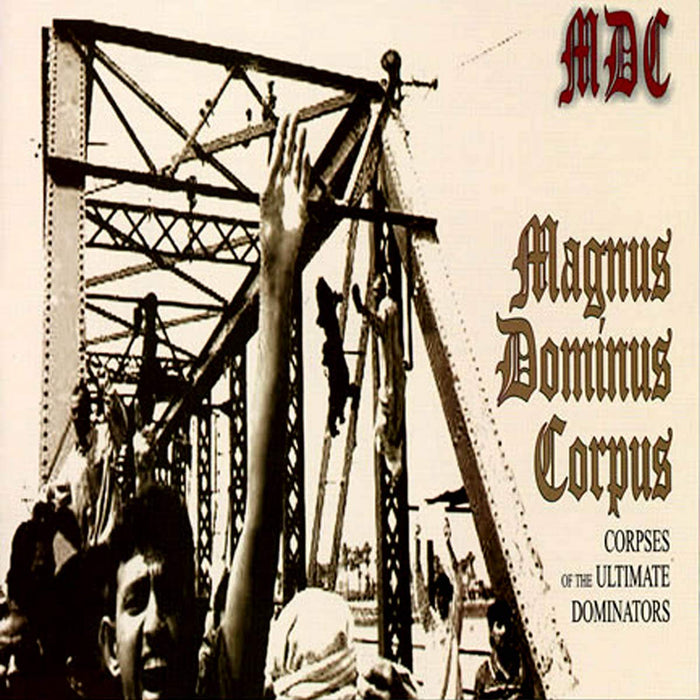 M.D.C. - Magnus Dominus Corpus;