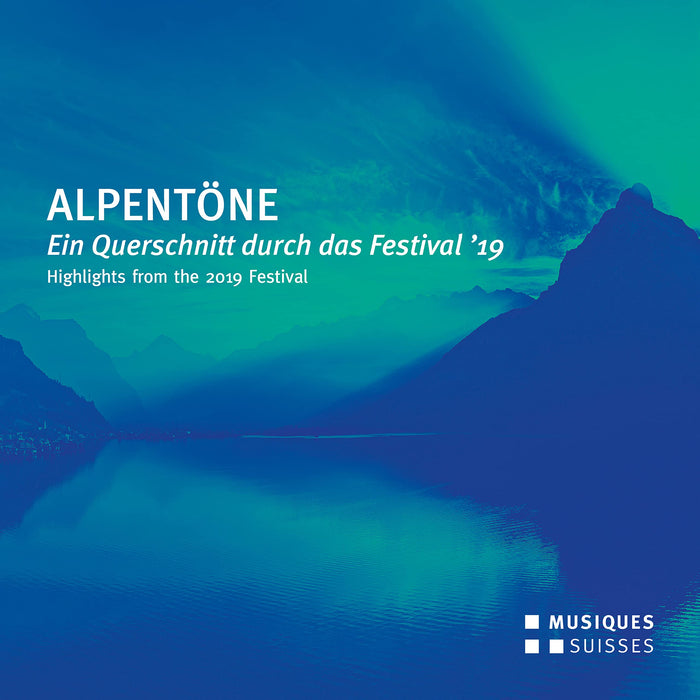 Alpentone: Ein Querschnitt Durch Das Festival '19 / Various;