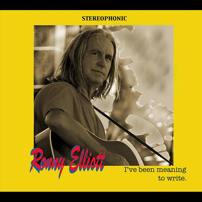 Ronny Elliott - I'Ve Been Meaning To Write;