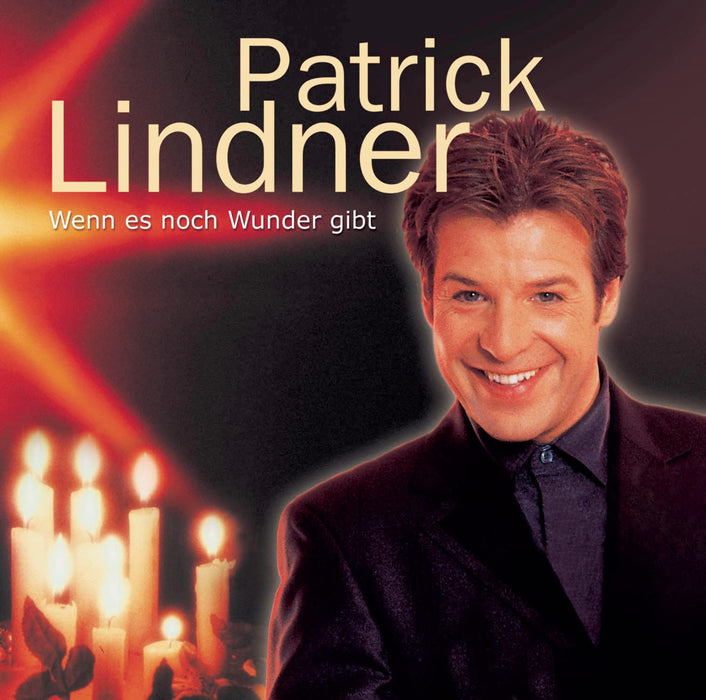 Patrick Lindner - Wenn Es Noch Wunder Gibt;