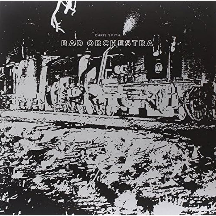 Chris Smith - Bad Orchestra;