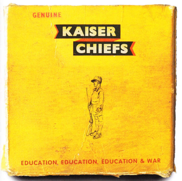 Kaiser Chiefs - Education, Education, Education & War;
