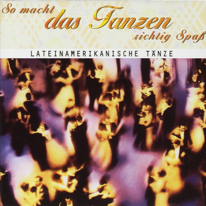 So Macht Das Tanzen Richtig Spass-Latein / Various;