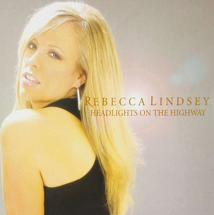 Rebecca Lindsey - Headlights On The Highway;