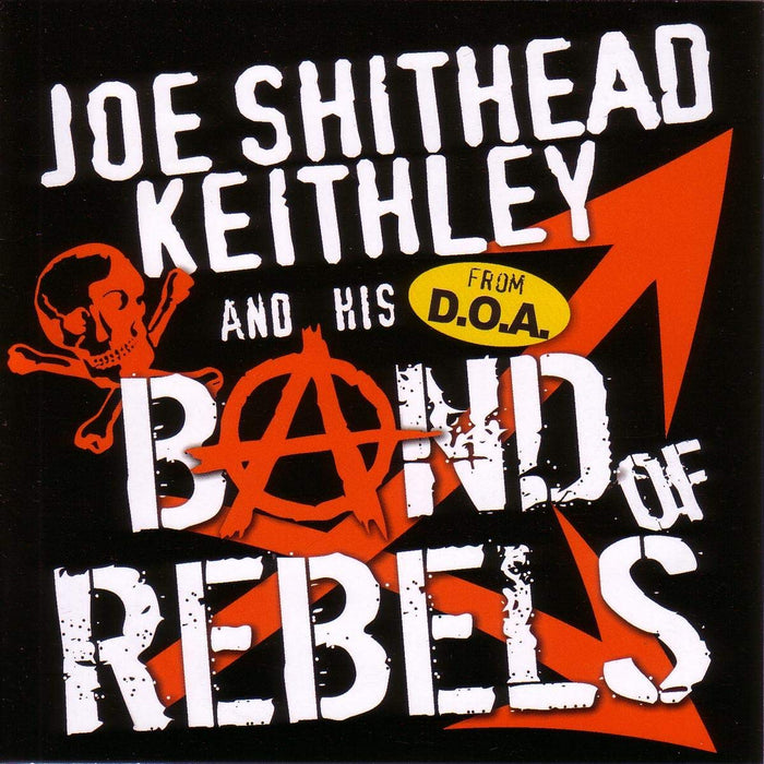 Keithley, Joe 'Shithead' - Band Of Rebels;