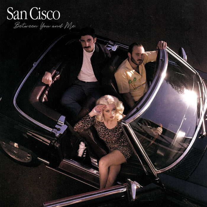 San Cisco - Between You And Me;