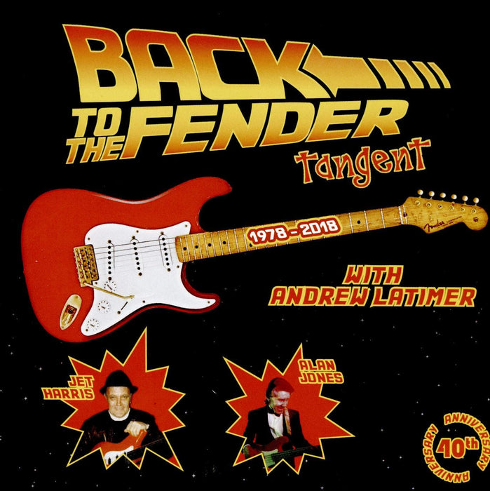 Tangent (The) - Back To The Fender;