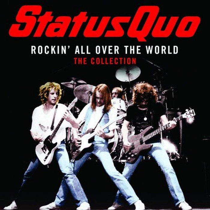 Status Quo - Rockin' All Over The World - The Collection;