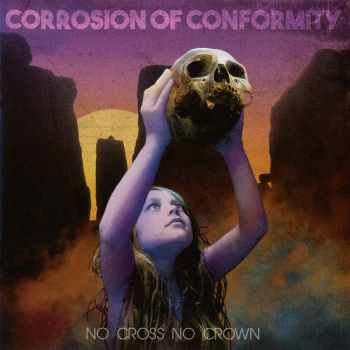 Corrosion Of Conformity - No Cross No Crown;